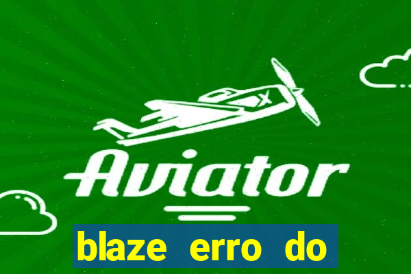 blaze erro do servidor interno